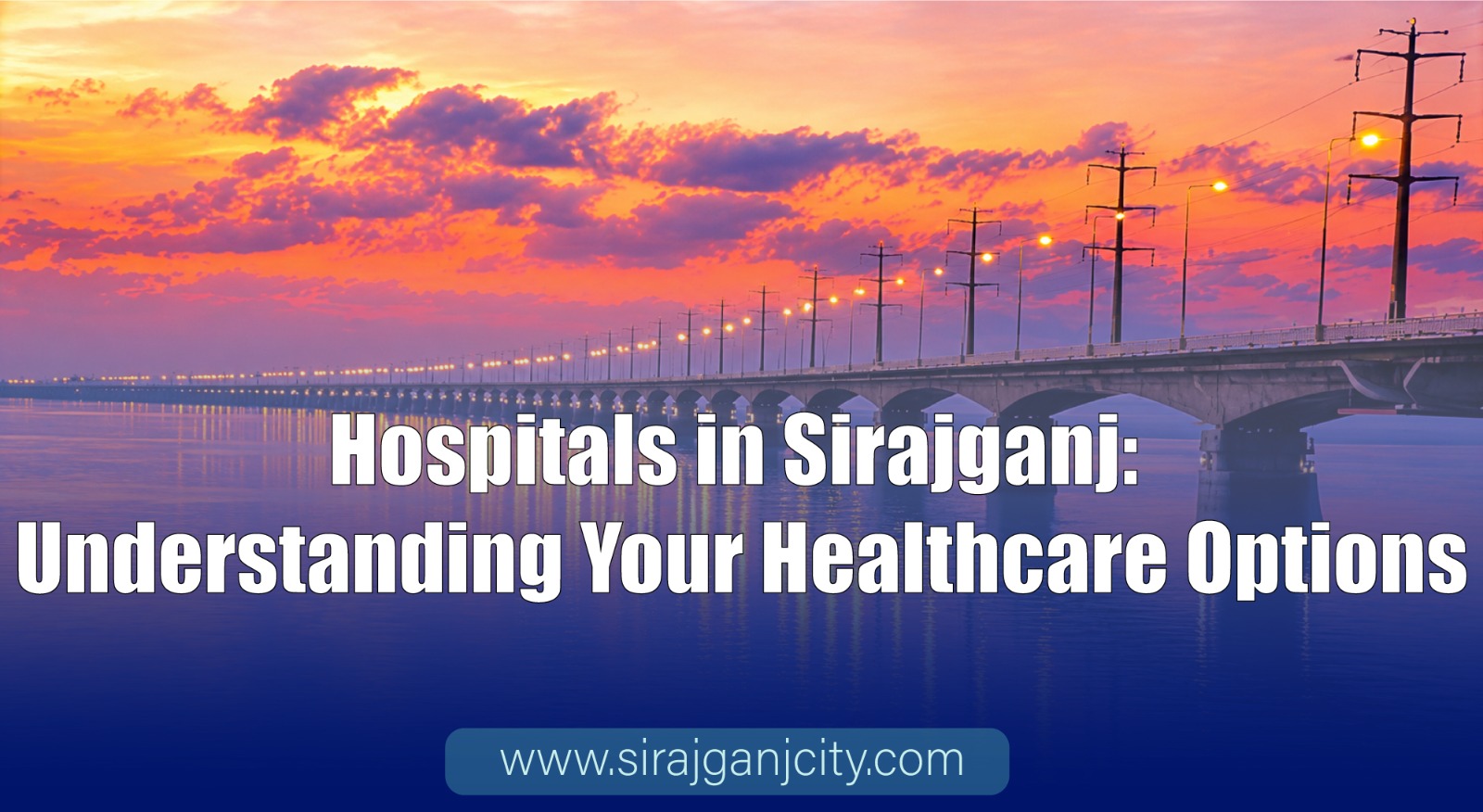 Hospitals in Sirajganj